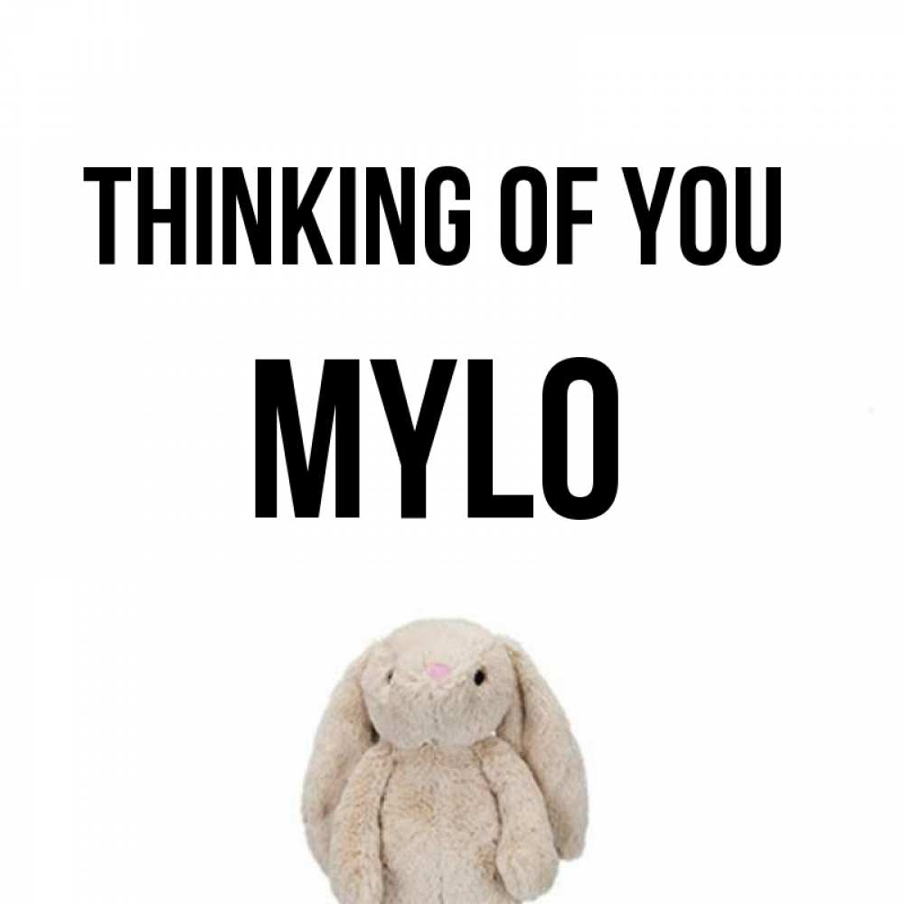 Greetings card с именем, Mylo Thinking of you открытки с текстами и подписями Greetings with text for free download 