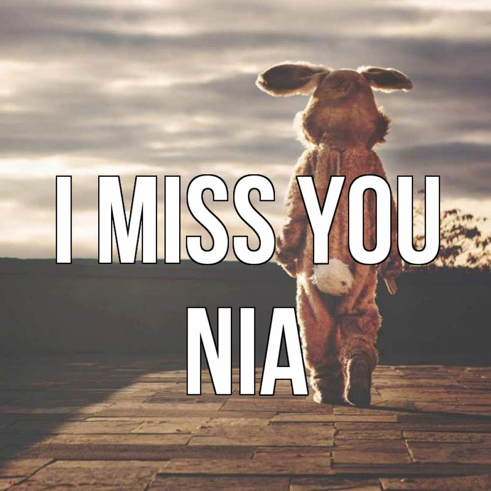 Greetings card с именем, Nia I miss you даже в костюме зайца Greetings with text for free download 