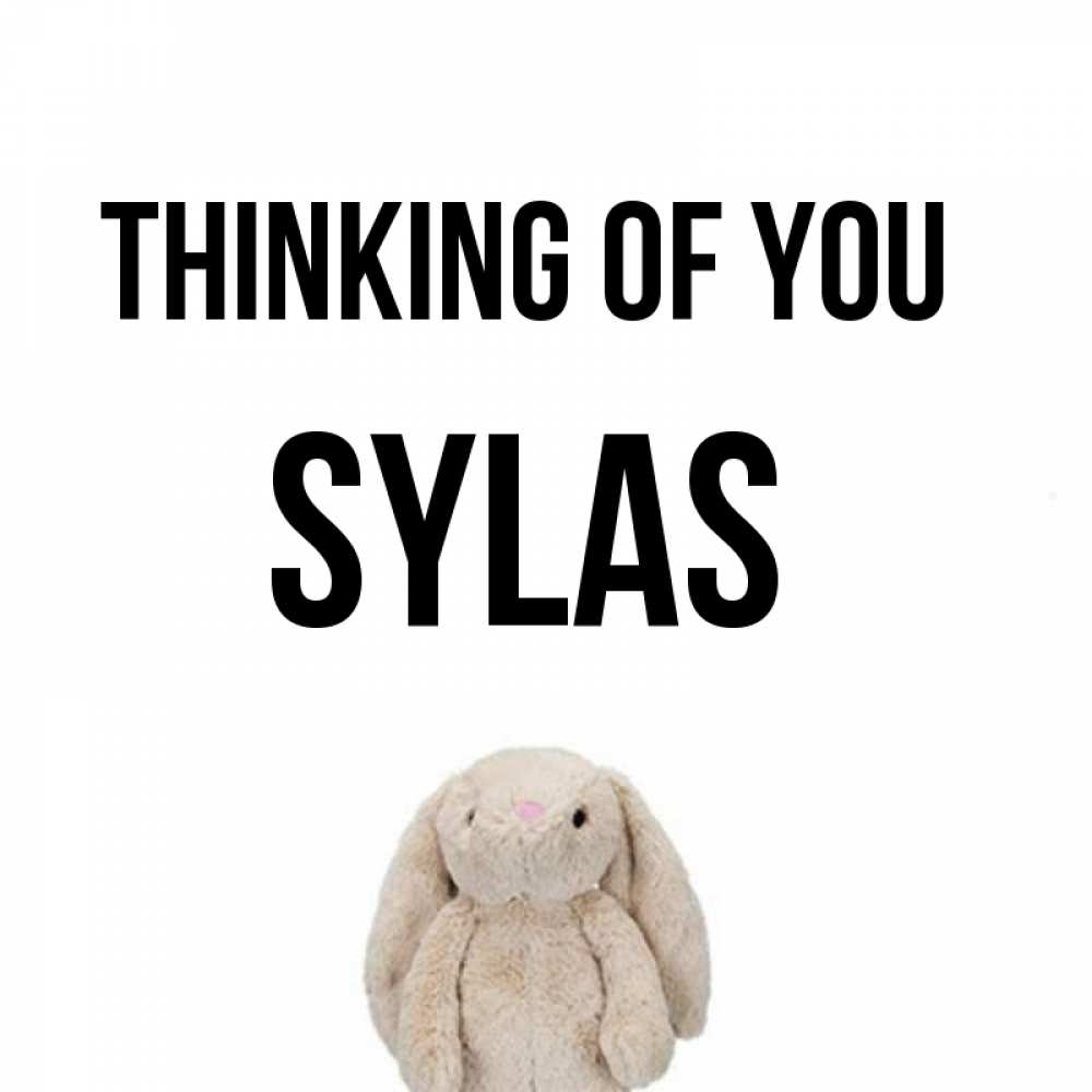Greetings card с именем, Sylas Thinking of you открытки с текстами и подписями Greetings with text for free download 