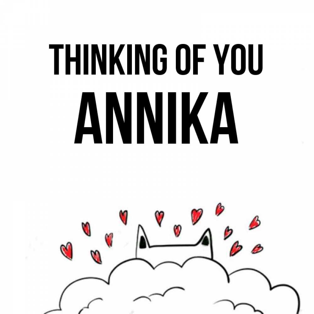 Greetings card с именем, Annika Thinking of you кот за облаком Greetings with text for free download 