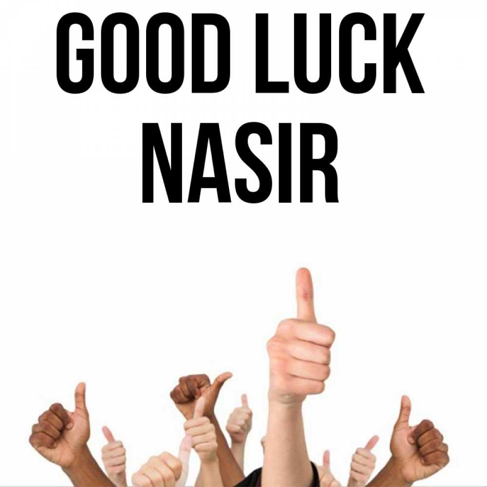 Greetings card с именем, Nasir Good luck молодцом Greetings with text for free download 