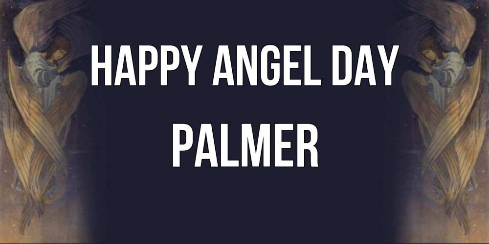 Greetings card с именем, Palmer happy angel day день ангела Greetings with text for free download 