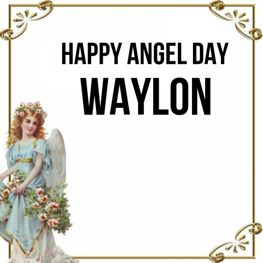 Greetings card с именем, Waylon happy angel day с именинами от девушки ангела Greetings with text for free download 