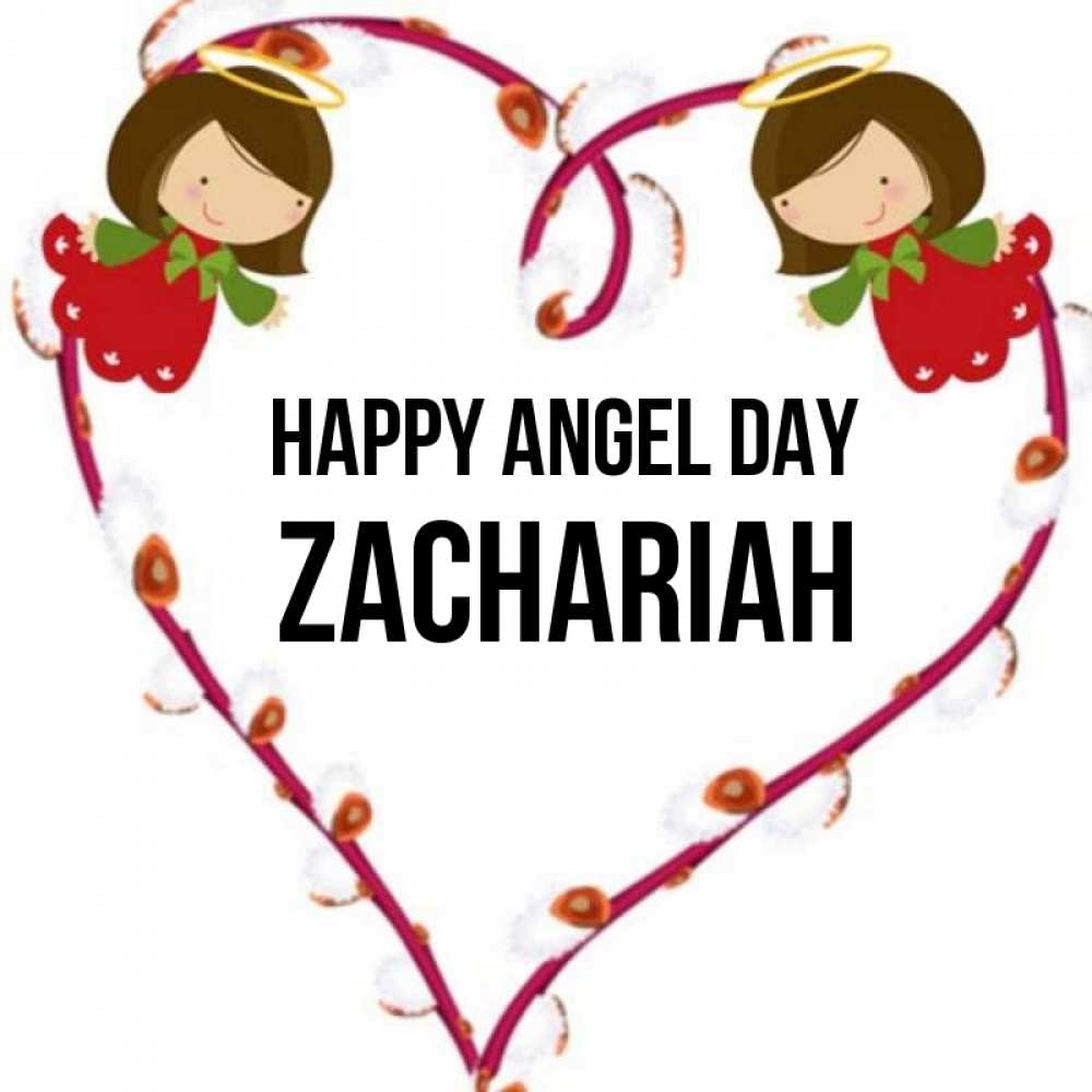 Greetings card с именем, Zachariah happy angel day рамочка в виде сердца Greetings with text for free download 