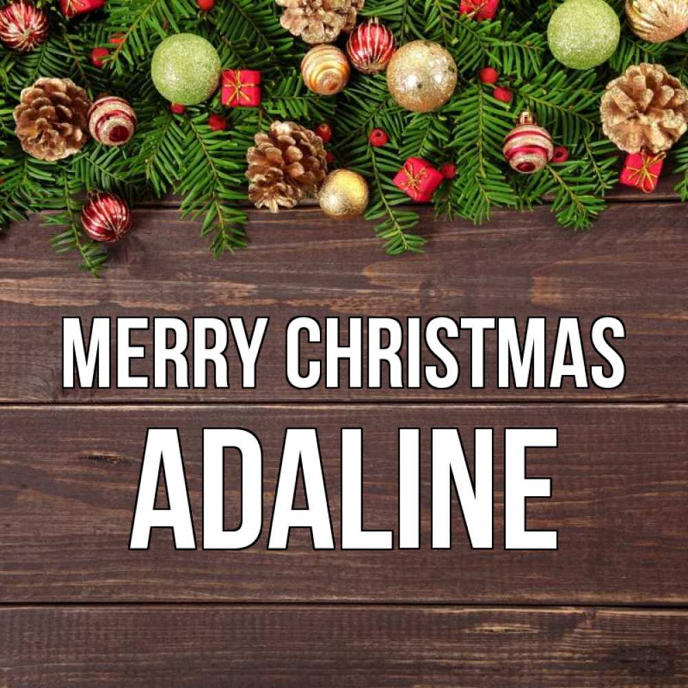 Greetings card с именем, Adaline Merry Christmas с рождеством Greetings with text for free download 