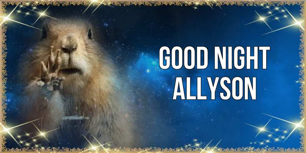 Greetings card с именем, Allyson Good night спокойной ночи сладких снов Greetings with text for free download 