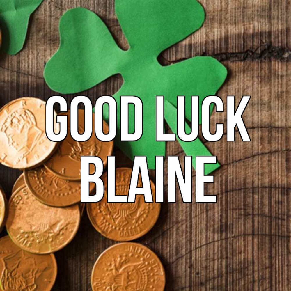 Greetings card с именем, Blaine Good luck деревянный фон Greetings with text for free download 