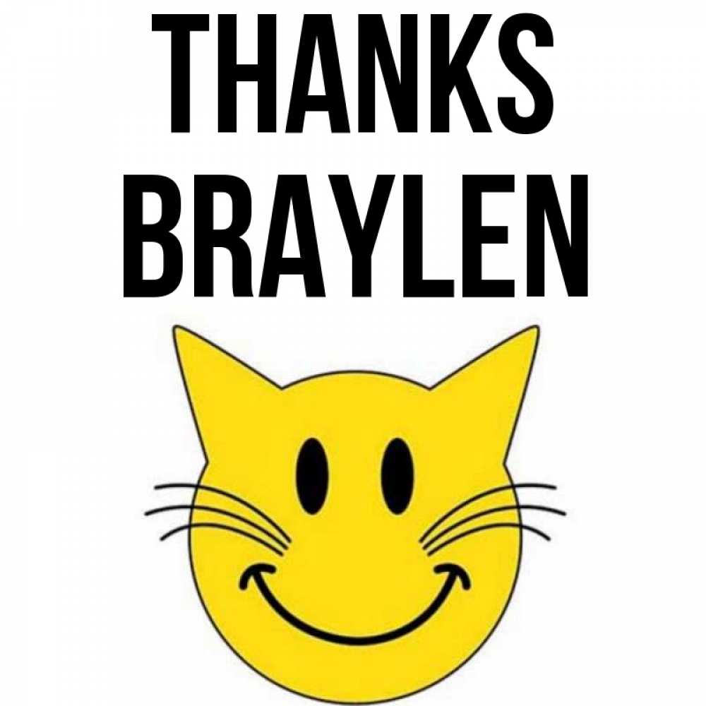 Greetings card с именем, Braylen Thanks улыбающийся смайл кот Greetings with text for free download 