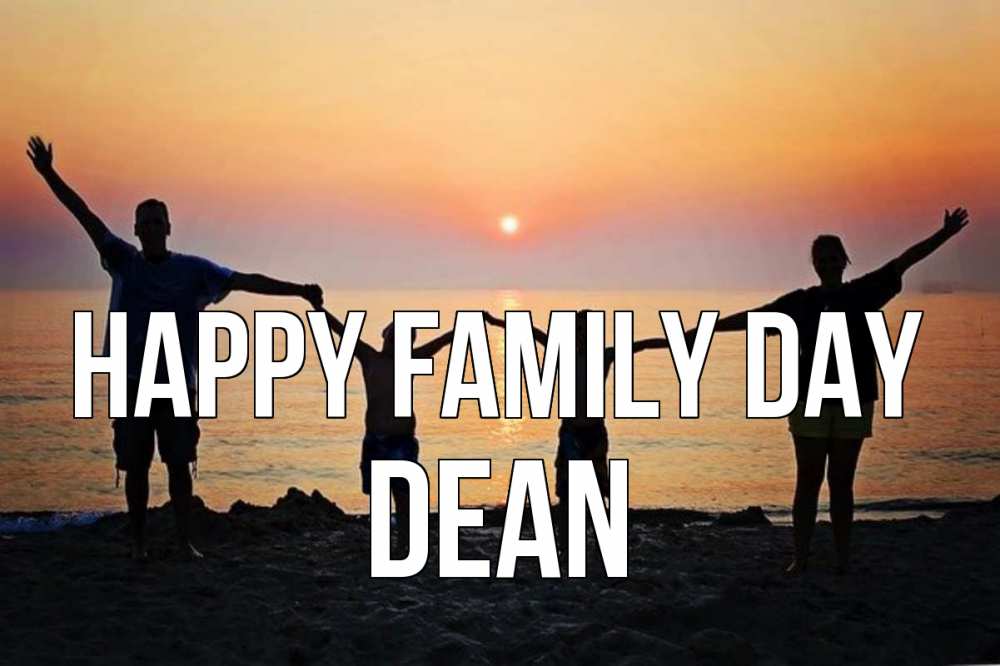 Greetings card с именем, Dean happy family day мама, папа, дети, дочка,сын, море, пляж, закат Greetings with text for free download 