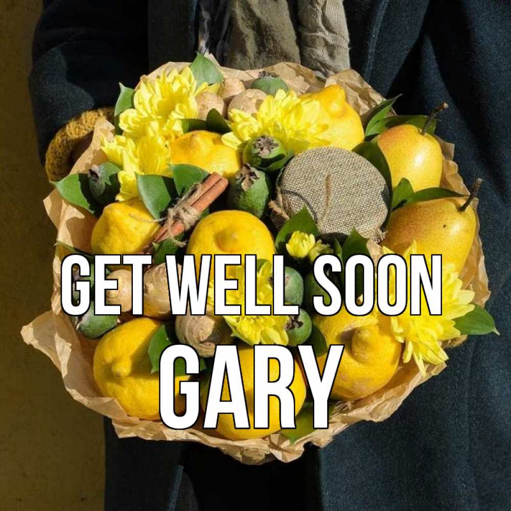 Greetings card с именем, Gary Get well soon букет витаминов Greetings with text for free download 
