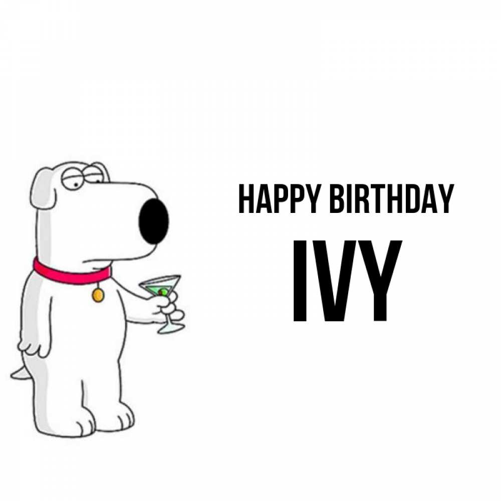 Greetings card с именем, Ivy Happy Birthday песик с оливками Greetings with text for free download 