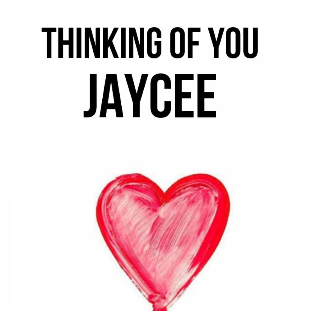 Greetings card с именем, Jaycee Thinking of you для влюбленных Greetings with text for free download 