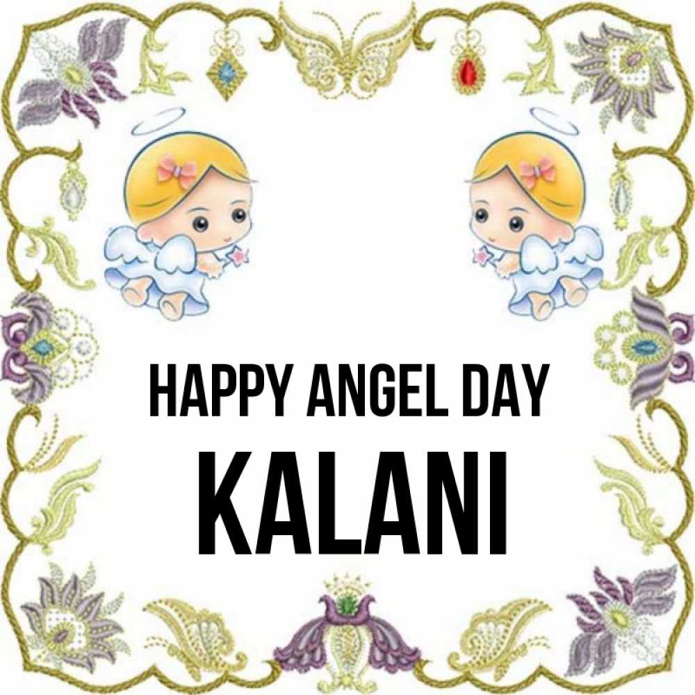 Greetings card с именем, Kalani happy angel day маленькие ангелы с крылышками Greetings with text for free download 