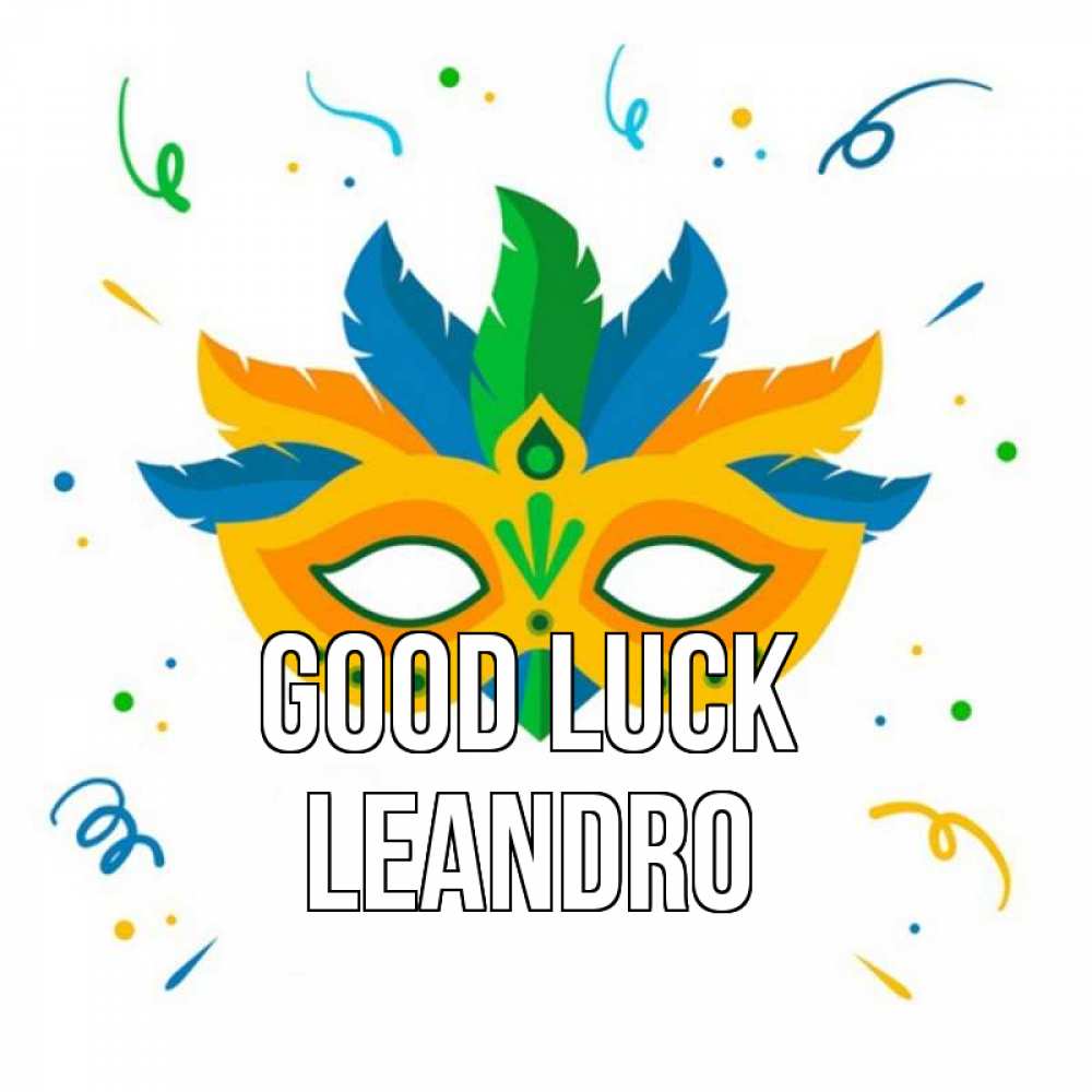 Greetings card с именем, Leandro Good luck конфети Greetings with text for free download 