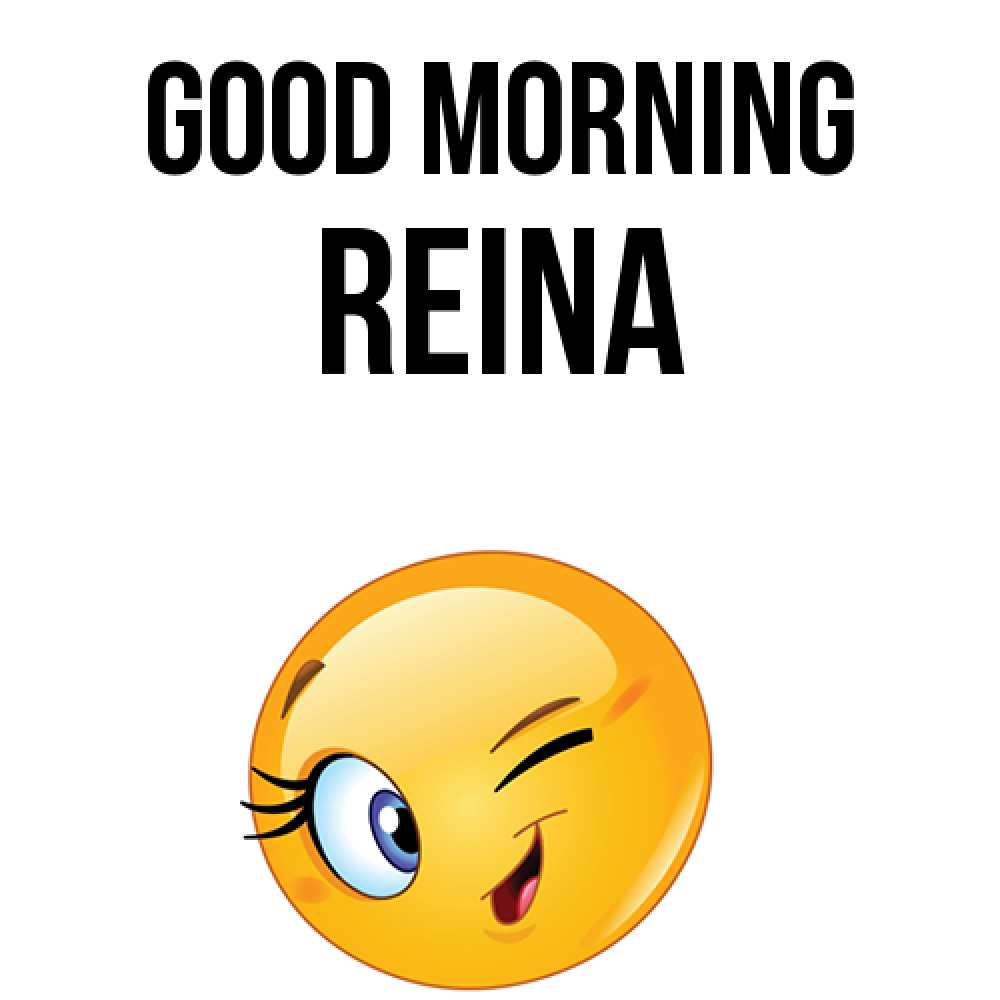 Greetings card с именем, Reina Good morning хорошее настроение Greetings with text for free download 