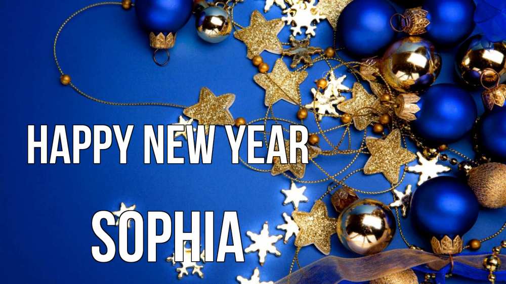 Greetings card с именем, Sophia Happy New Year ёлочные украшения Greetings with text for free download 