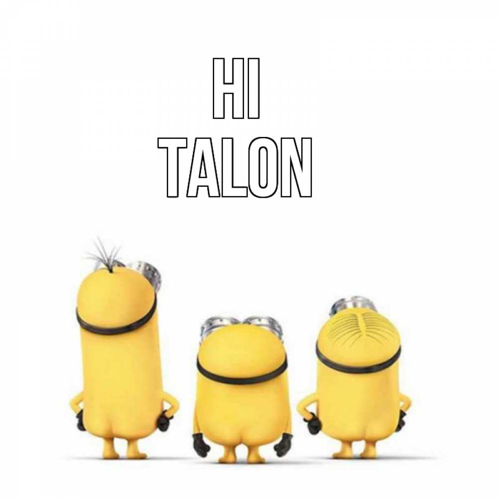 Greetings card с именем, Talon Hi приветики Greetings with text for free download 