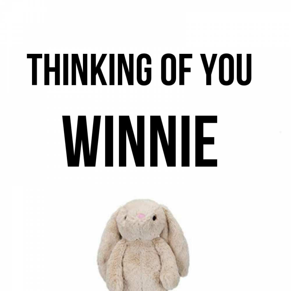 Greetings card с именем, Winnie Thinking of you открытки с текстами и подписями Greetings with text for free download 