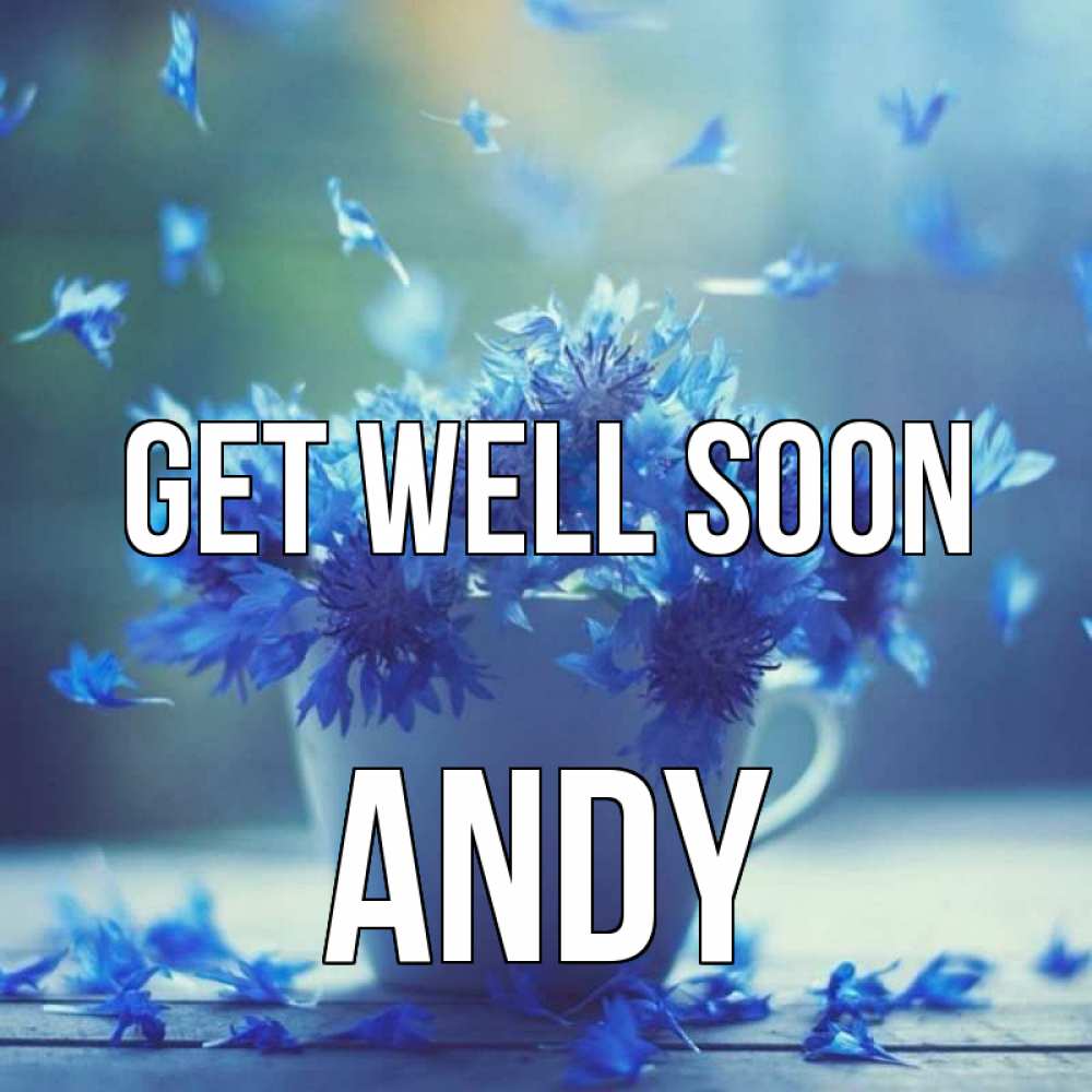 Greetings card с именем, Andy Get well soon кружка с зельем и цветами Greetings with text for free download 