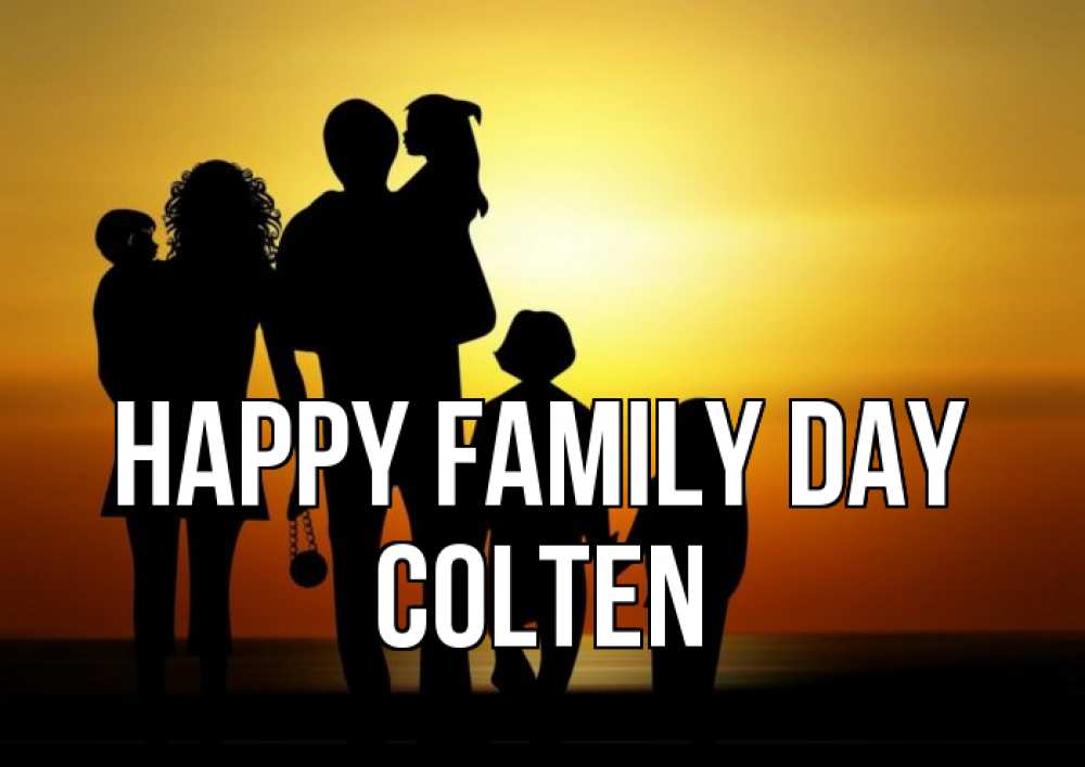 Greetings card с именем, Colten happy family day Семья, закат, мама, папа, дети Greetings with text for free download 