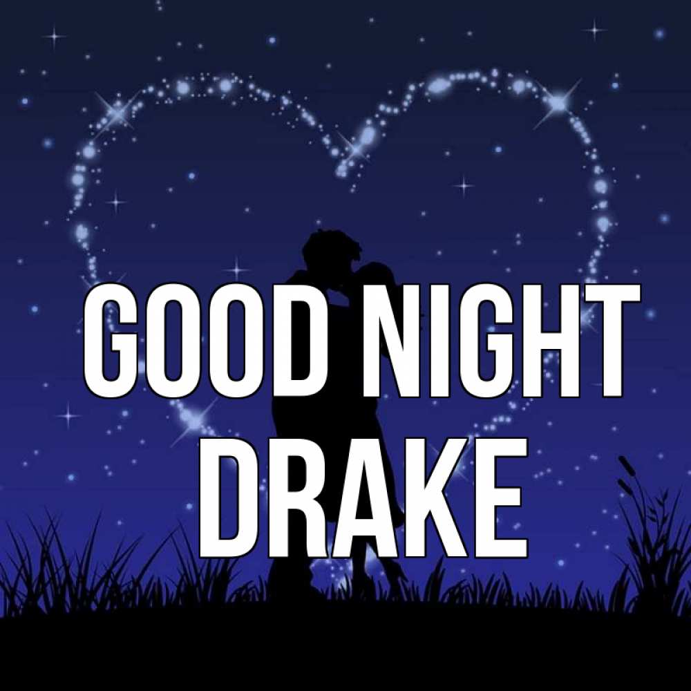 Greetings card с именем, Drake Good night сладких снов Greetings with text for free download 