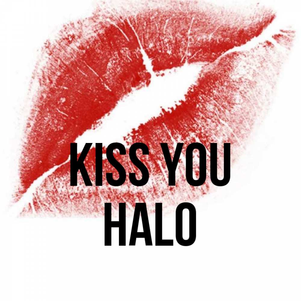 Greetings card с именем, Halo Kiss you открытка с пожеланием поцелуя Greetings with text for free download 