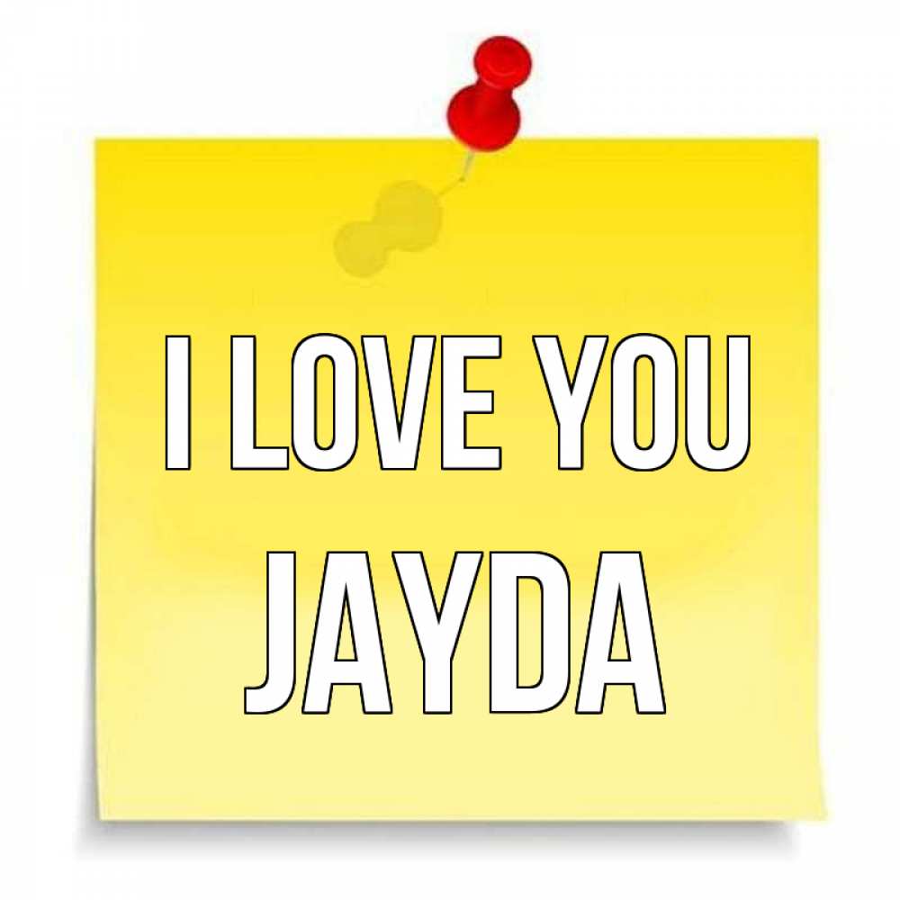 Greetings card с именем, Jayda I love you ноте Greetings with text for free download 