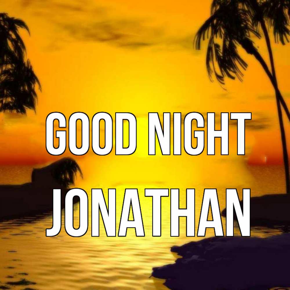 Greetings card с именем, Jonathan Good night остров Greetings with text for free download 