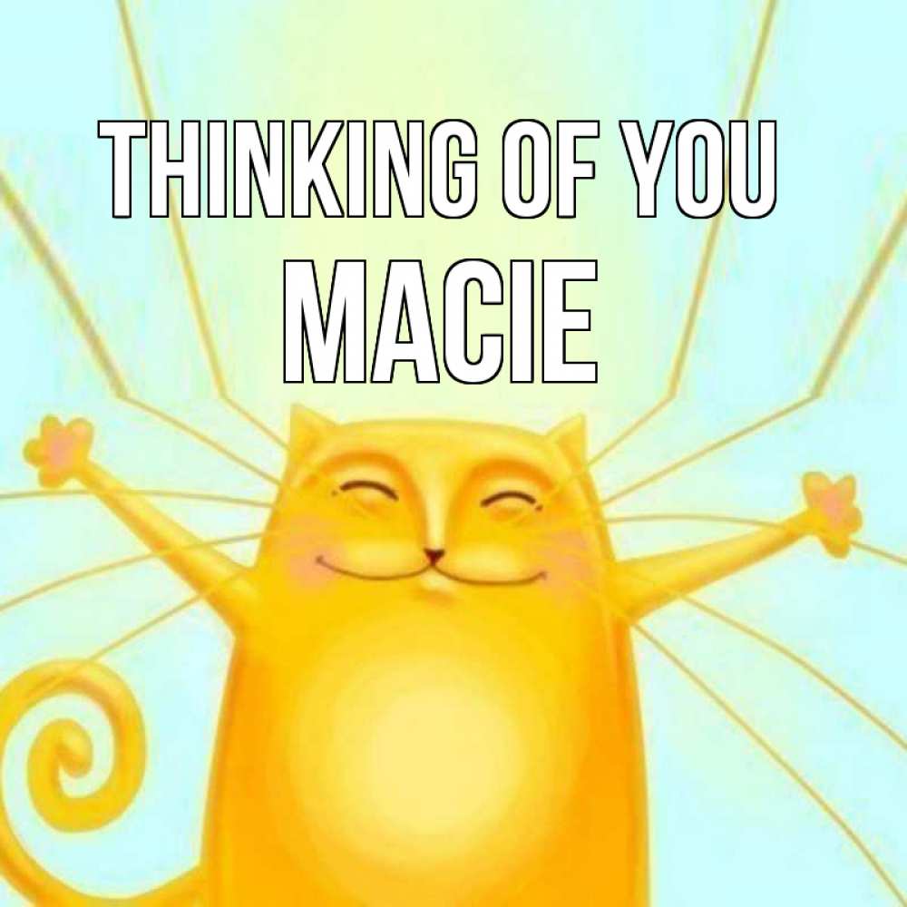 Greetings card с именем, Macie Thinking of you обнимашки Greetings with text for free download 