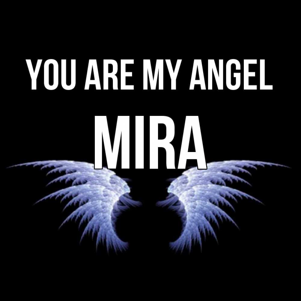 Greetings card с именем, Mira You are my angel ангельские крылья на черном фоне Greetings with text for free download 