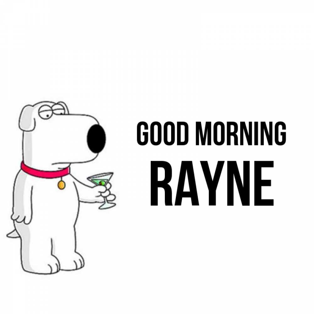 Greetings card с именем, Rayne Good morning герои мультфильмов белый пес Greetings with text for free download 