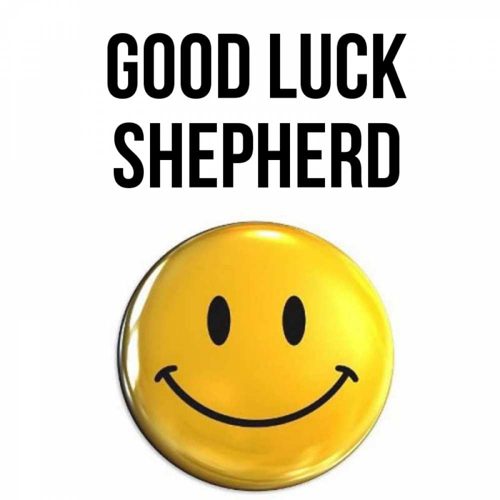 Greetings card с именем, Shepherd Good luck для поднятия настроения открытки на каждый день Greetings with text for free download 