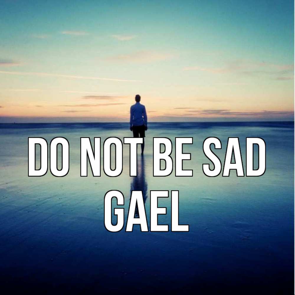 Greetings card с именем, Gael Do not be sad небо и гладь льда Greetings with text for free download 