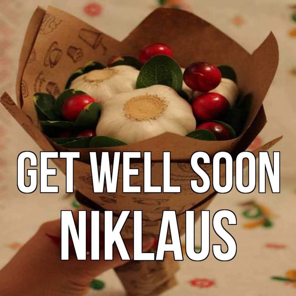 Greetings card с именем, Niklaus Get well soon букет из фитонцидов и витамина c Greetings with text for free download 