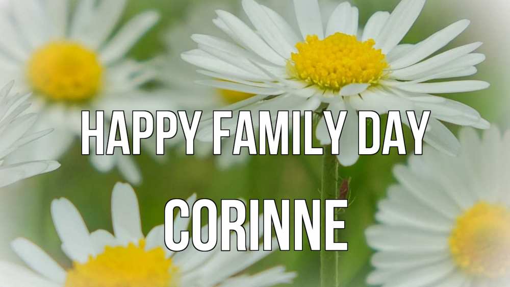 Greetings card с именем, Corinne happy family day с днем семьи  1 Greetings with text for free download 