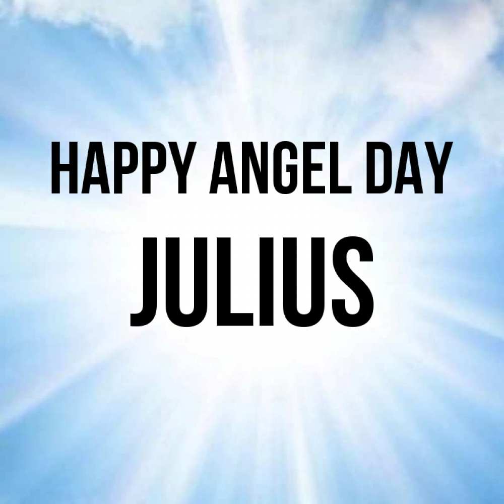 Greetings card с именем, Julius happy angel day свет небесный Greetings with text for free download 