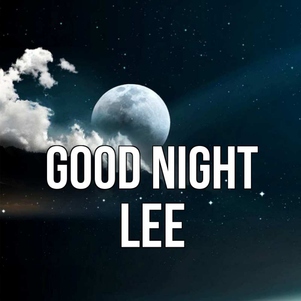 Greetings card с именем, Lee Good night облака в лунном свете Greetings with text for free download 