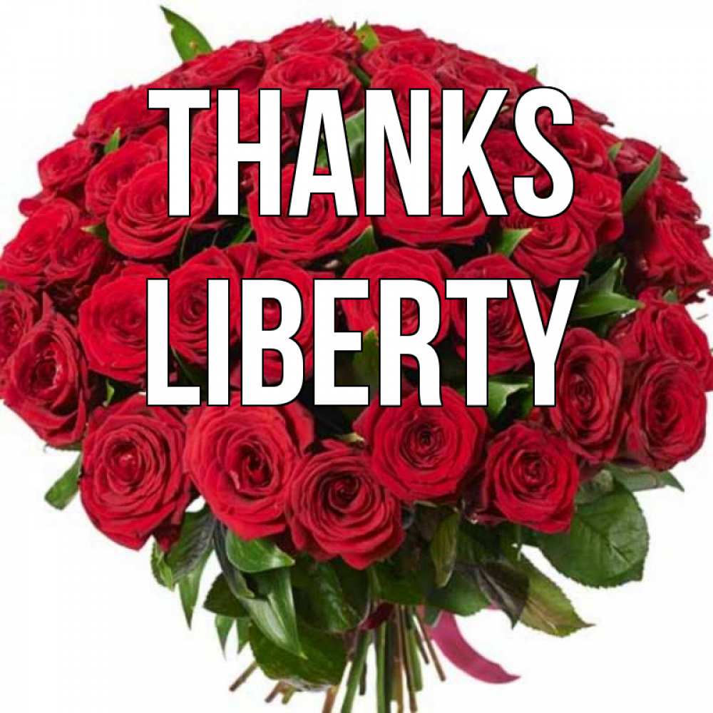 Greetings card с именем, Liberty Thanks букет красных роз Greetings with text for free download 