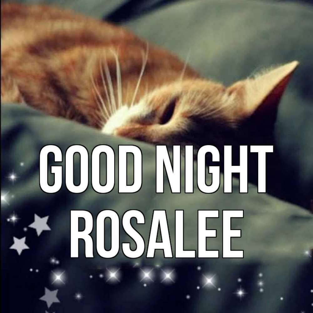 Greetings card с именем, Rosalee Good night кроватка Greetings with text for free download 