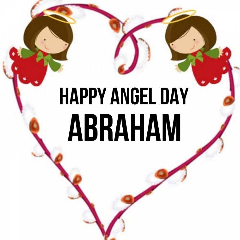 Greetings card с именем, Abraham happy angel day рамочка в виде сердца Greetings with text for free download 