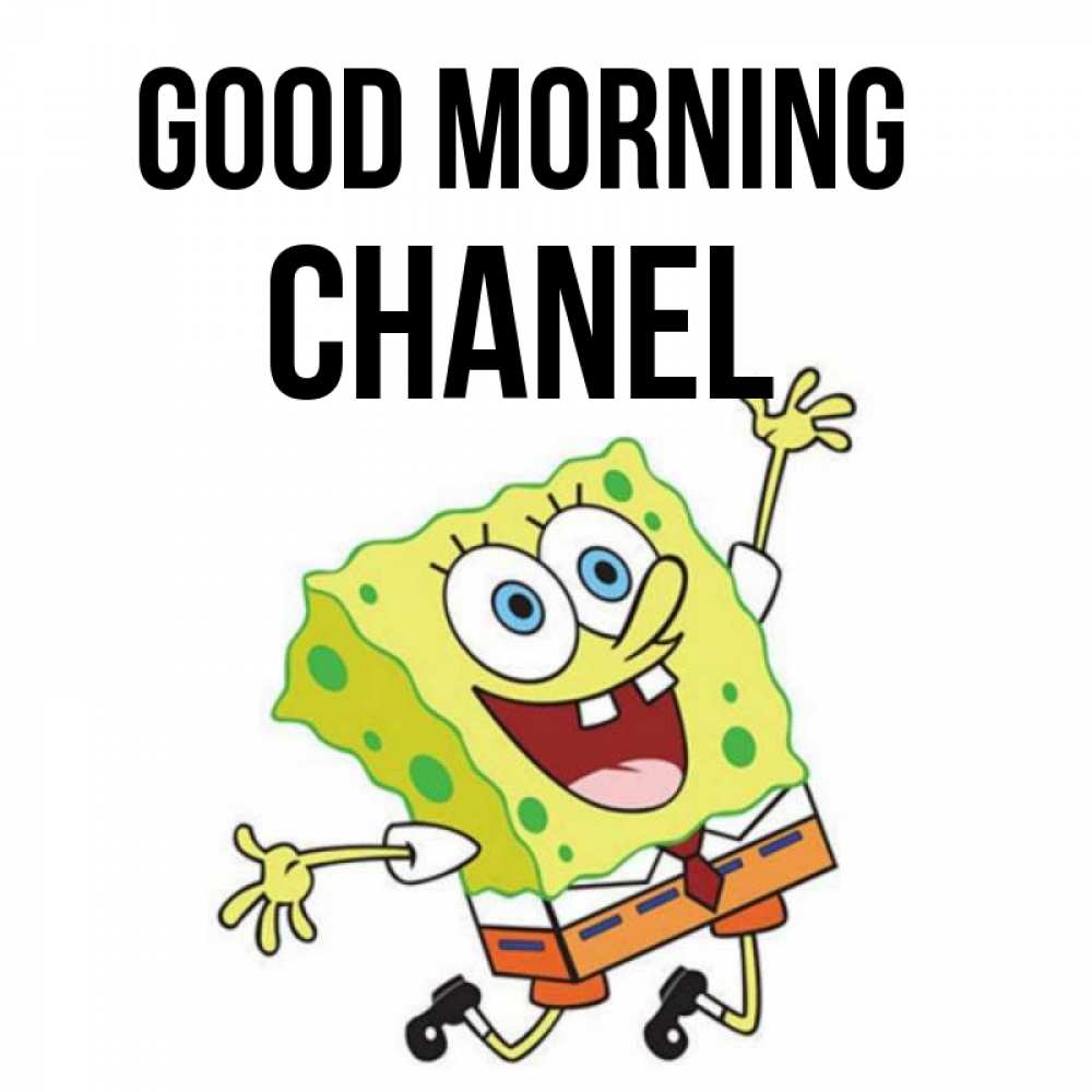 Greetings card с именем, Chanel Good morning улыбающийся спанч Боб Greetings with text for free download 