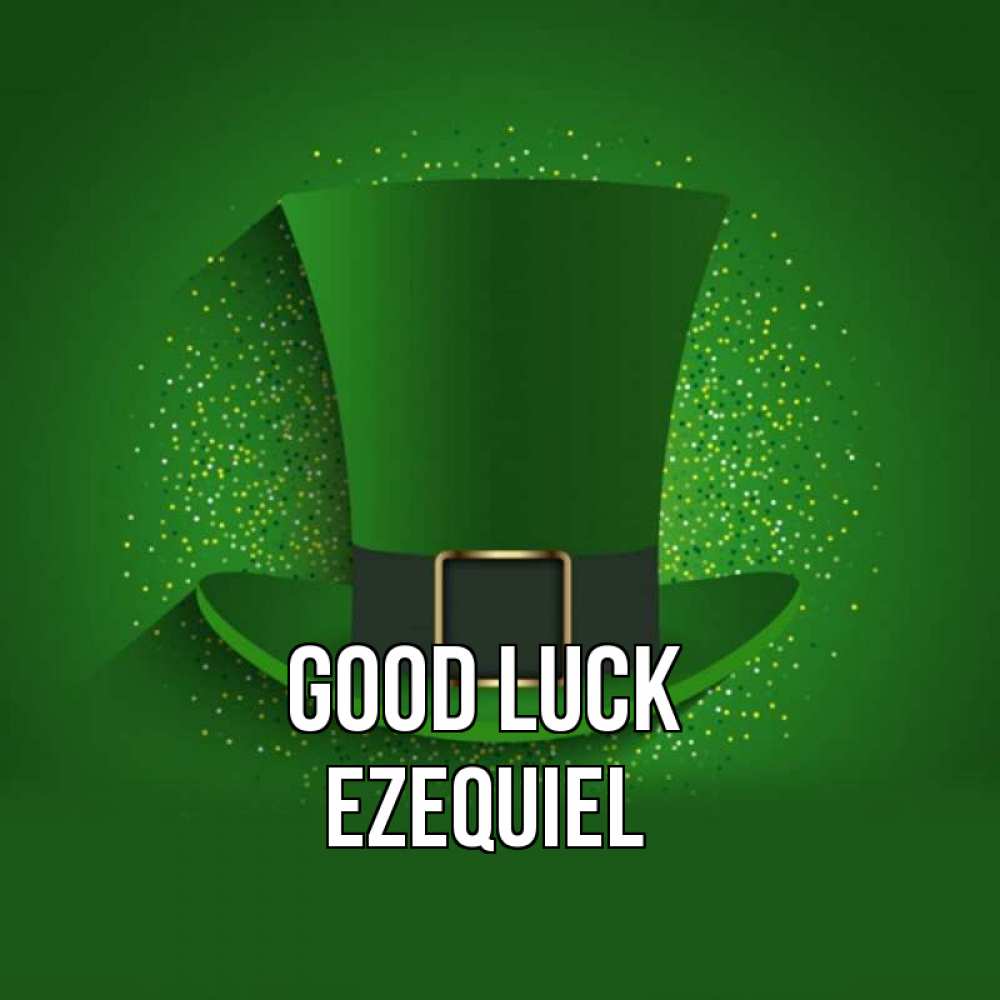 Greetings card с именем, Ezequiel Good luck фокусник Greetings with text for free download 