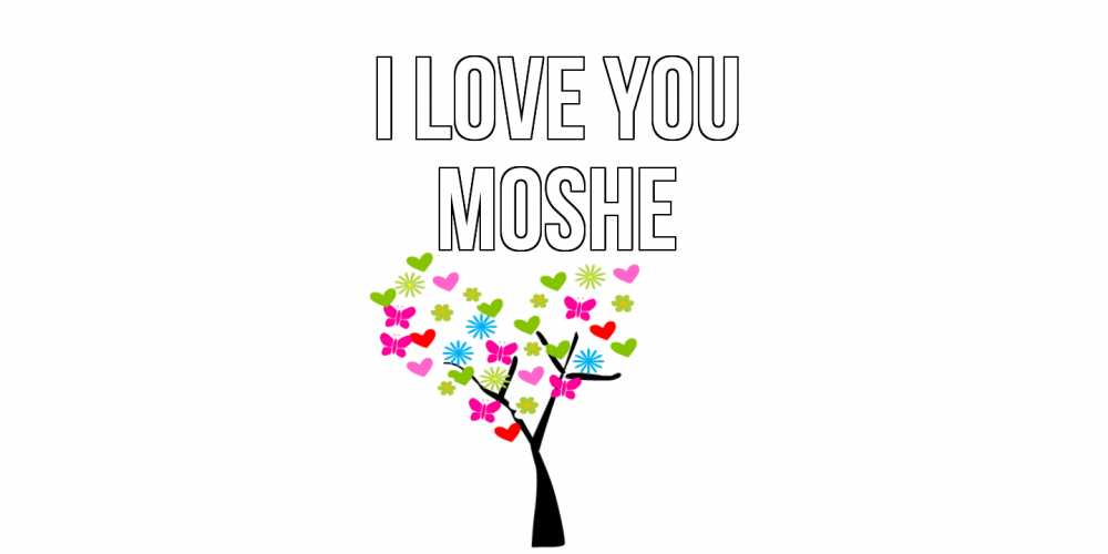 Greetings card с именем, Moshe I love you Дерево, бабочки Greetings with text for free download 