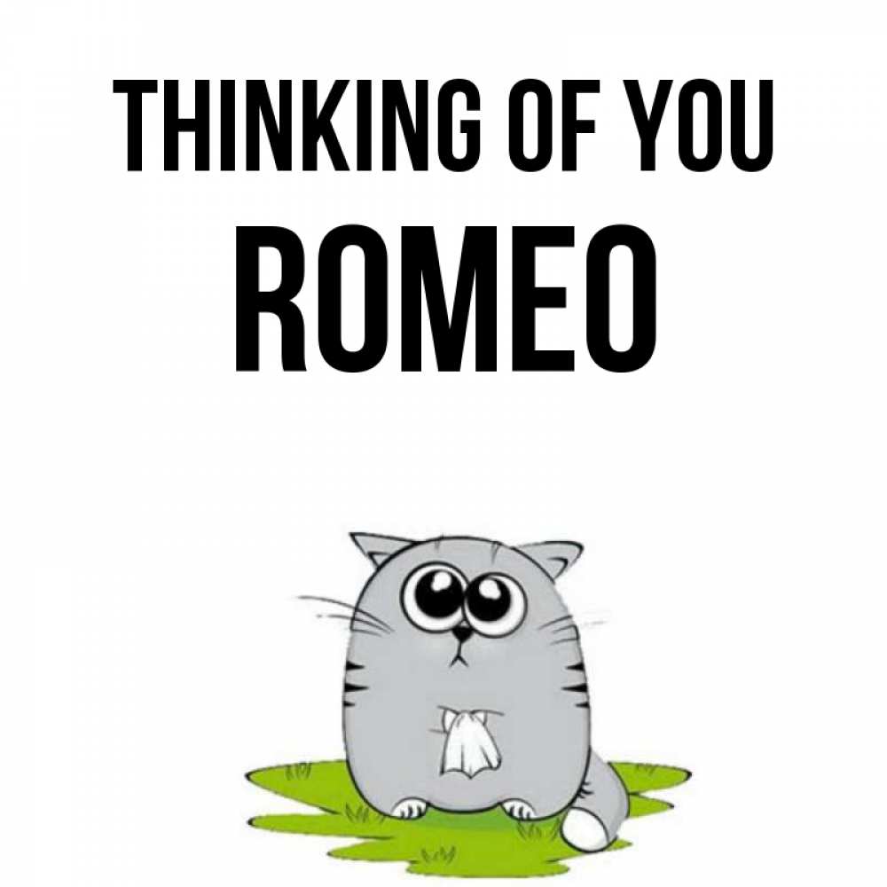 Greetings card с именем, Romeo Thinking of you тоска с платочком Greetings with text for free download 