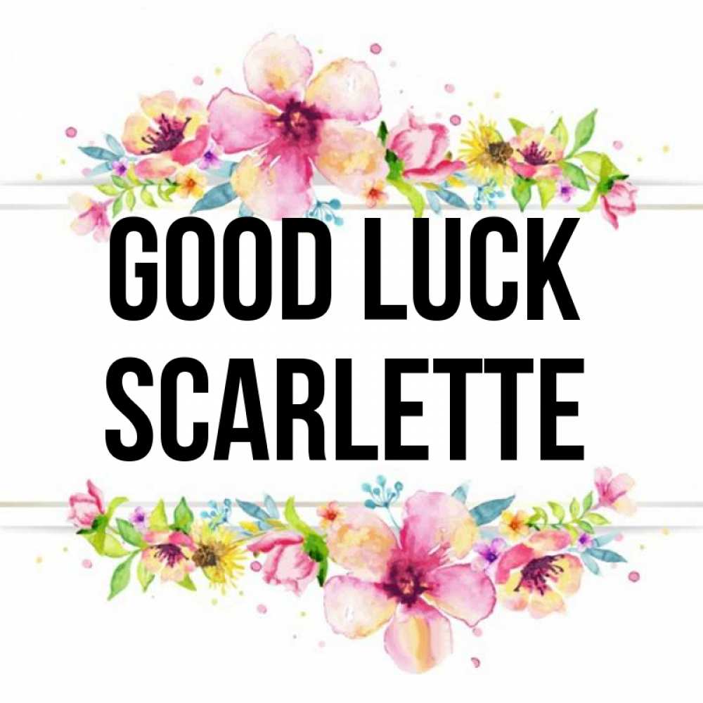 Greetings card с именем, Scarlette Good luck пусть повезет 1 Greetings with text for free download 
