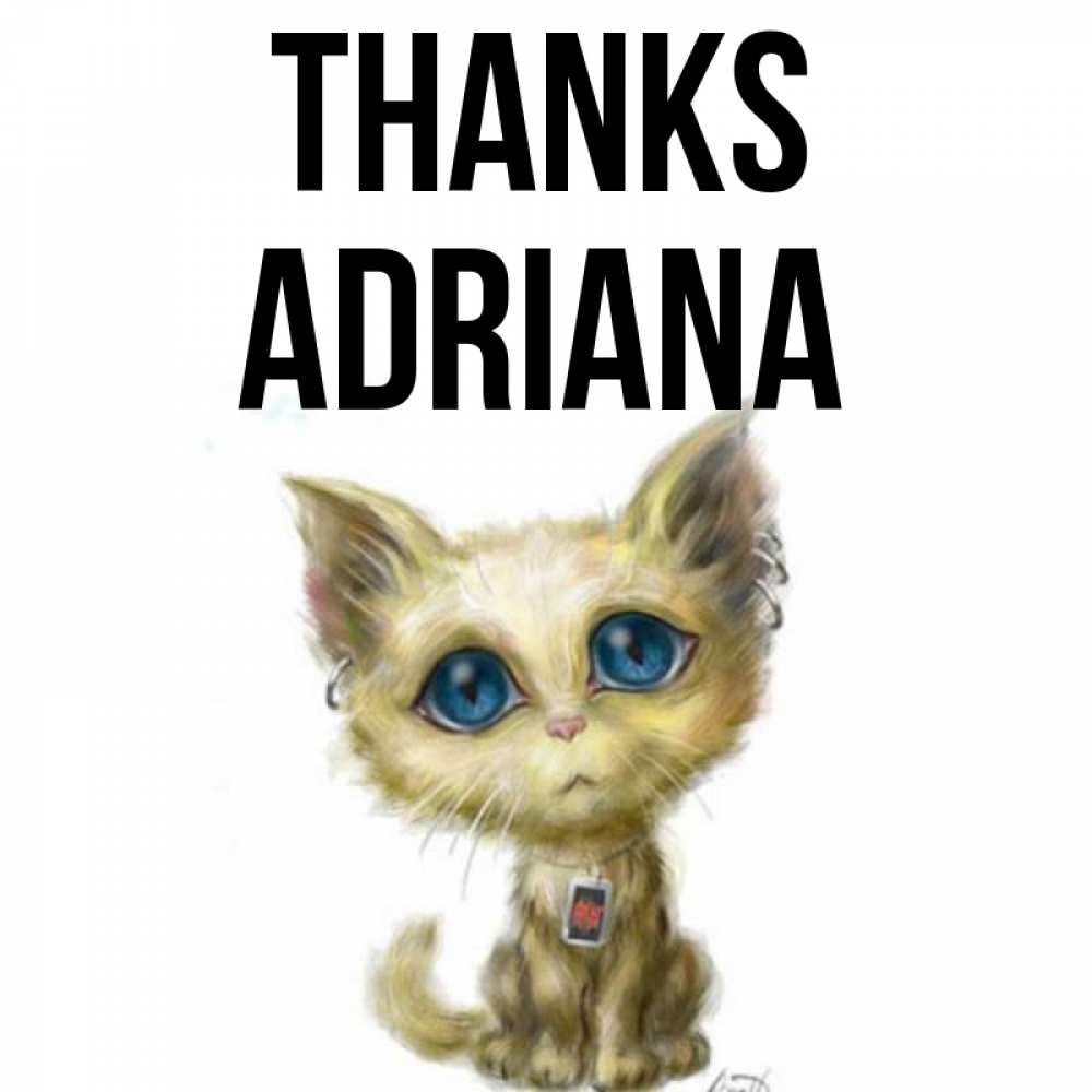 Greetings card с именем, Adriana Thanks рисованный кот благодарит вас Greetings with text for free download 