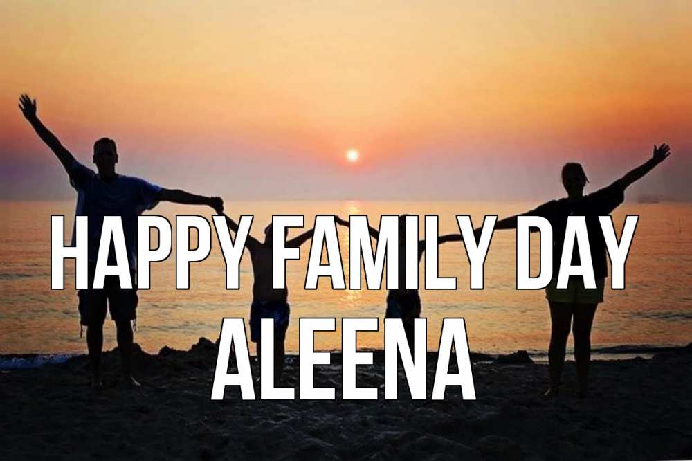 Greetings card с именем, Aleena happy family day мама, папа, дети, дочка,сын, море, пляж, закат Greetings with text for free download 