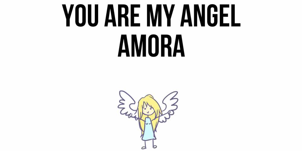 Greetings card с именем, Amora You are my angel ангел Greetings with text for free download 