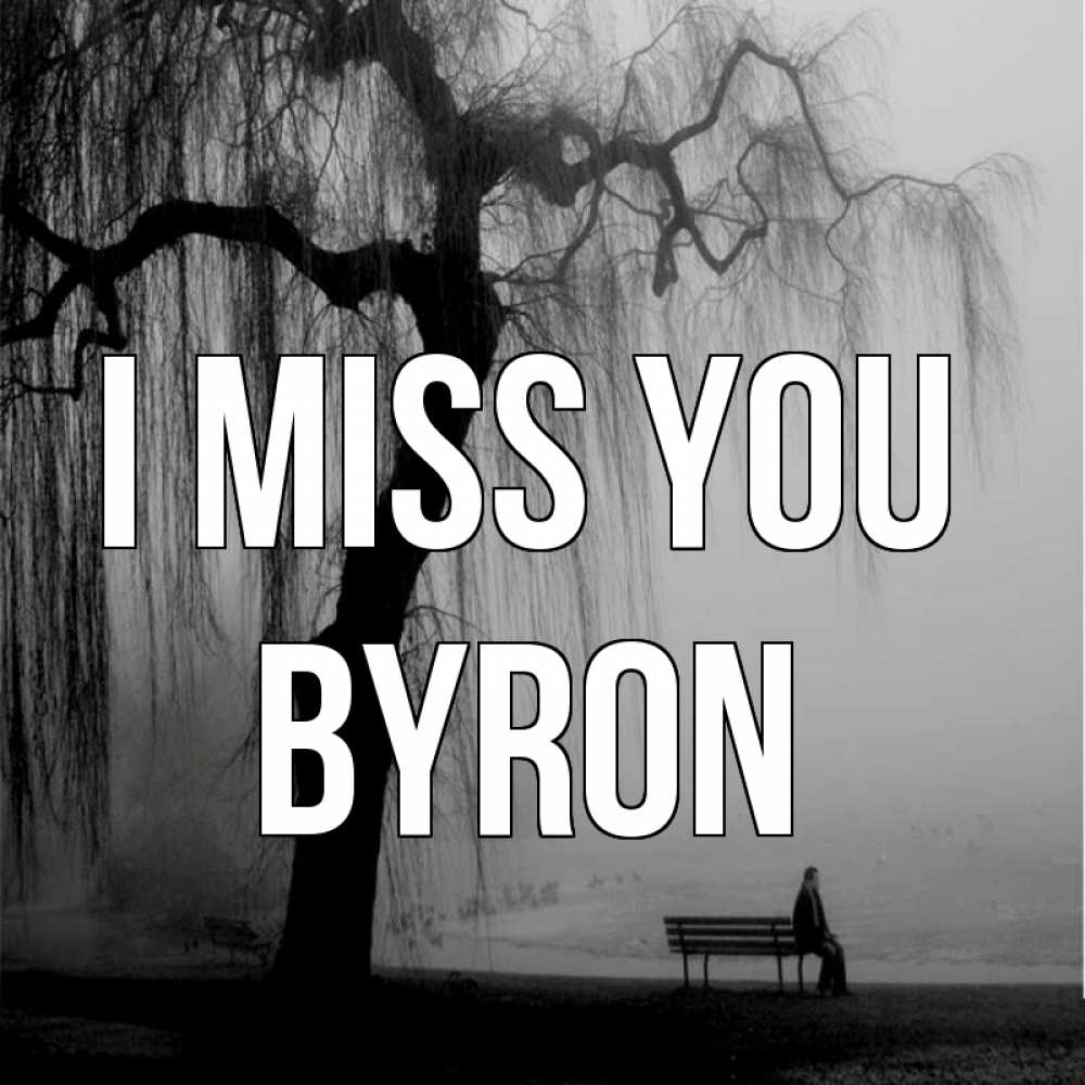 Greetings card с именем, Byron I miss you лавочка под деревом я жду тебя Greetings with text for free download 