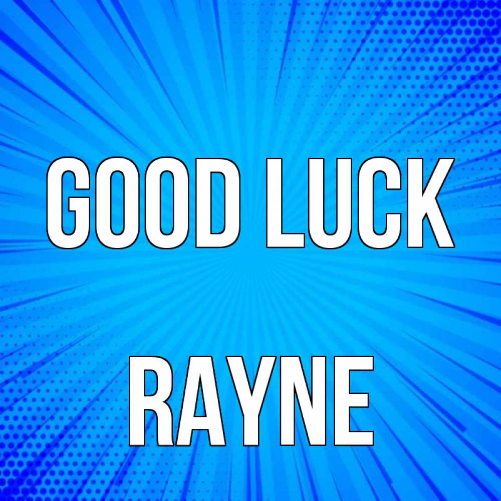 Greetings card с именем, Rayne Good luck на удачу Greetings with text for free download 